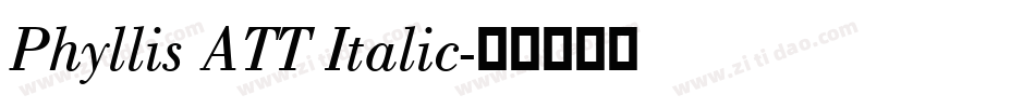 Phyllis ATT Italic字体转换